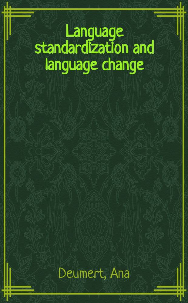 Language standardization and language change : the dynamics of Cape Dutch = Стандартизация языка и изменение языка