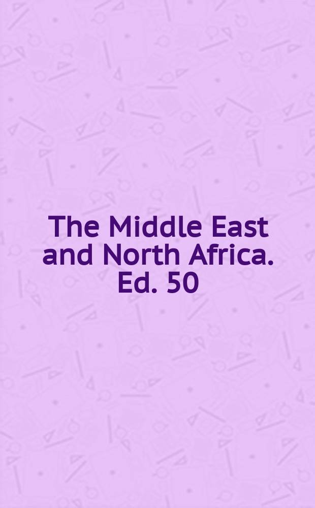 The Middle East and North Africa. Ed. 50 : 2004