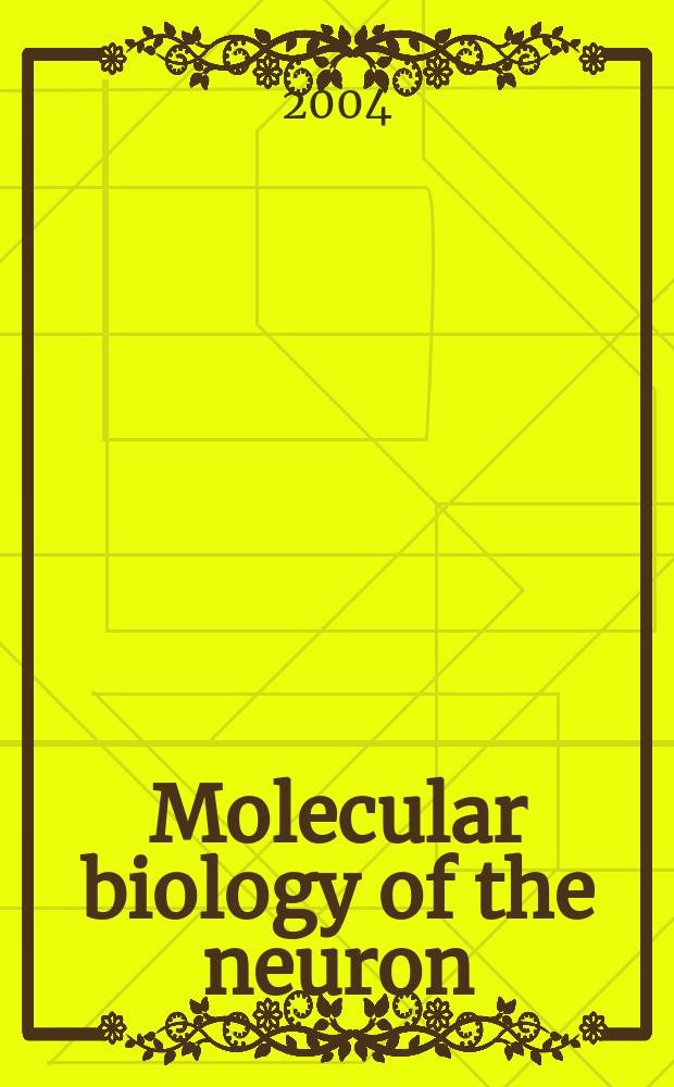 Molecular biology of the neuron