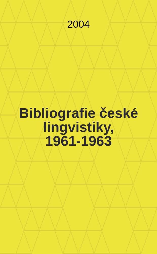 Bibliografie české lingvistiky, 1961-1963 : jazykověda obecná, indoevropská, slovan. a česká. Sv. 3 : Rejstříky = Указатель
