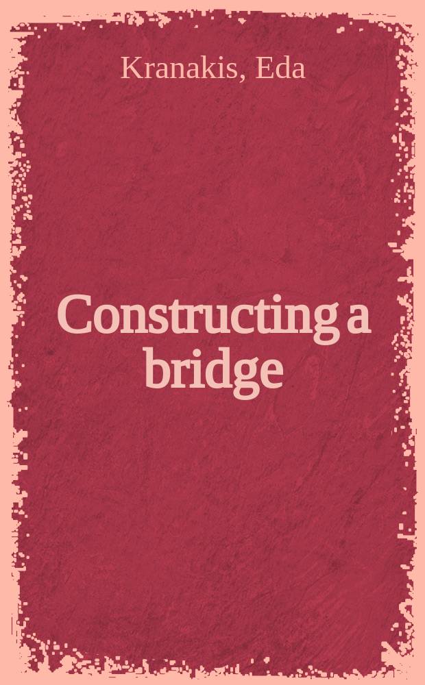 Constructing a bridge : an exploration of engineering culture, design, and research in nineteenth-century France and America = Конструируя мосты