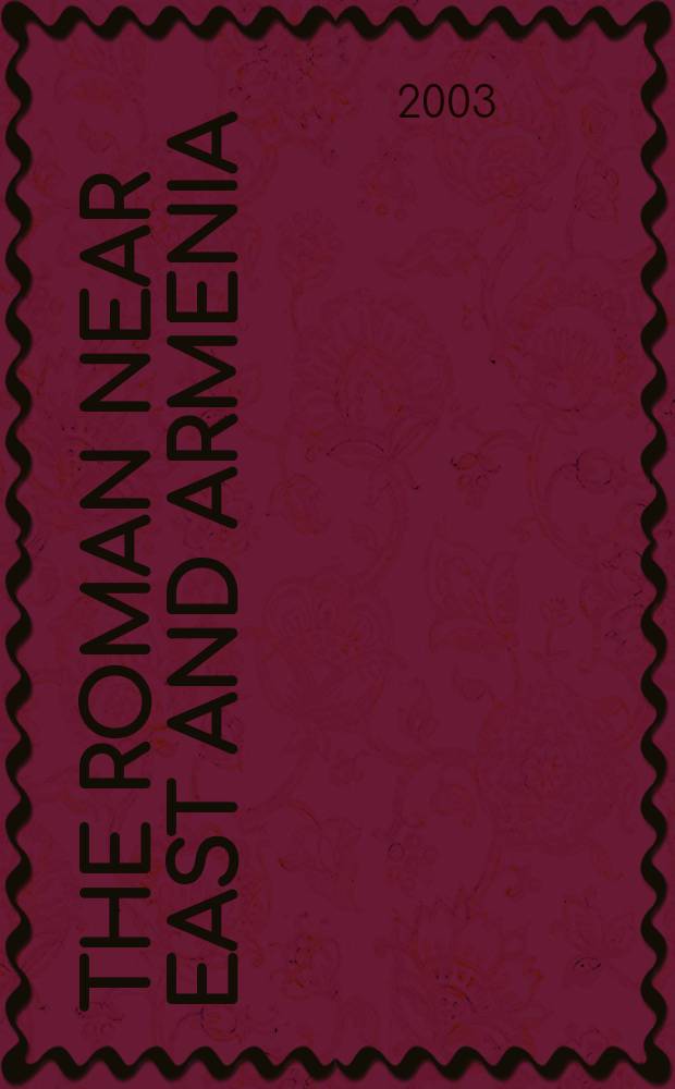 The Roman Near East and Armenia