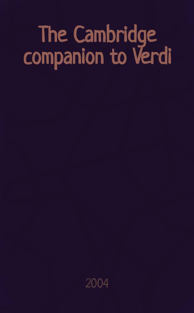 The Cambridge companion to Verdi = Верди