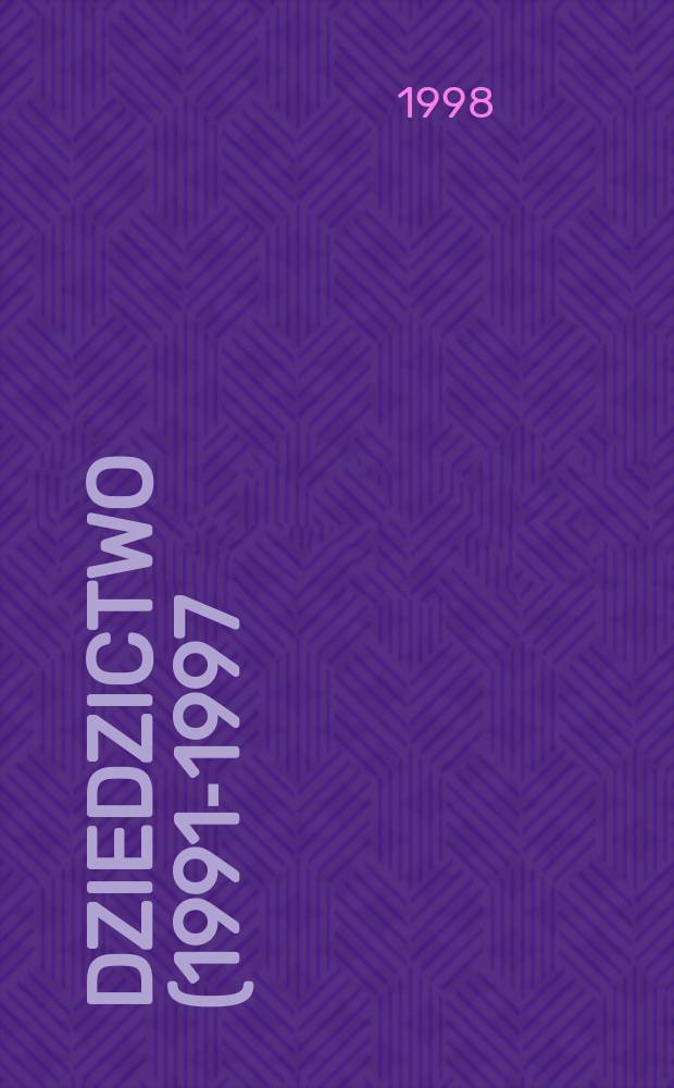 Dziedzictwo (1991-1997) = Nasleđe (1991-1997) : wiersze