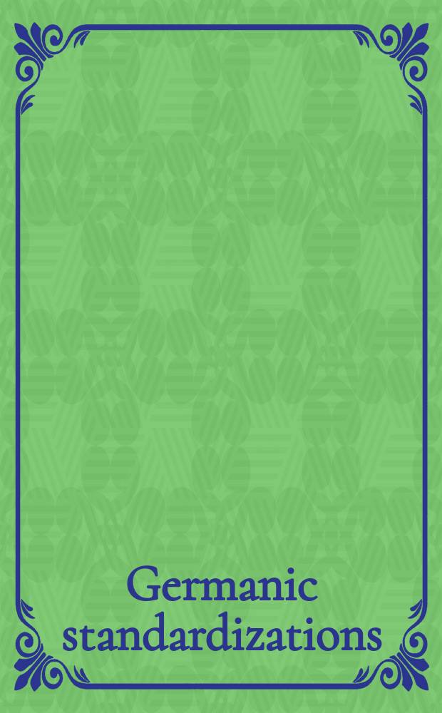 Germanic standardizations : past to present = Стандартизация германских языков
