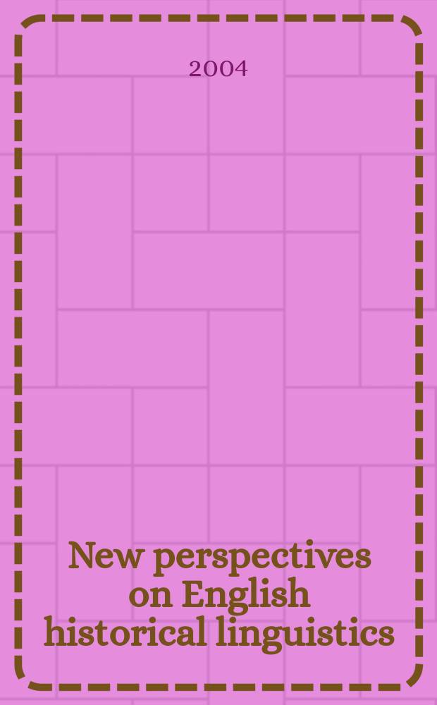 New perspectives on English historical linguistics : selected papers from 12 ICEHL, Glasgow, 21-26 August 2002. Vol. 2 : Lexis and transmission = Лексика и лексикография