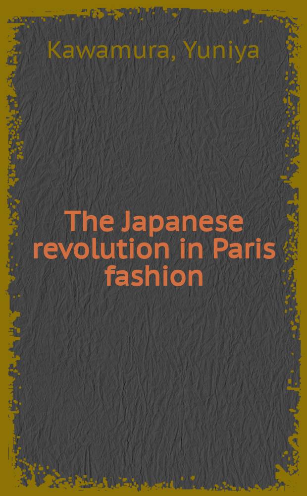 The Japanese revolution in Paris fashion = Японская революция в парижской моде
