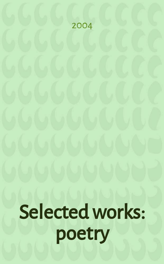 Selected works : poetry : translated from the Russian