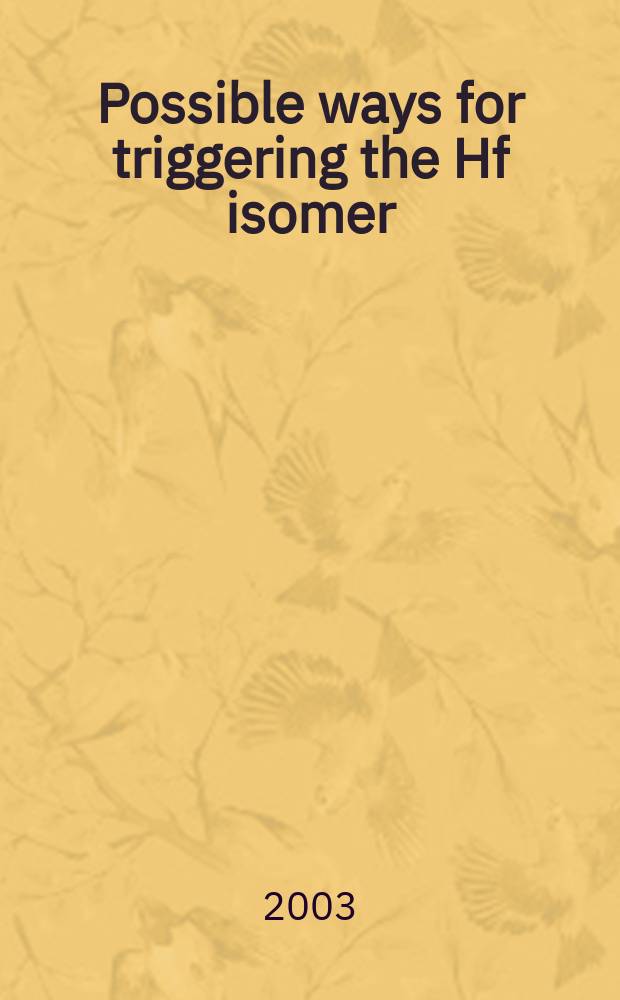 Possible ways for triggering the Hf isomer