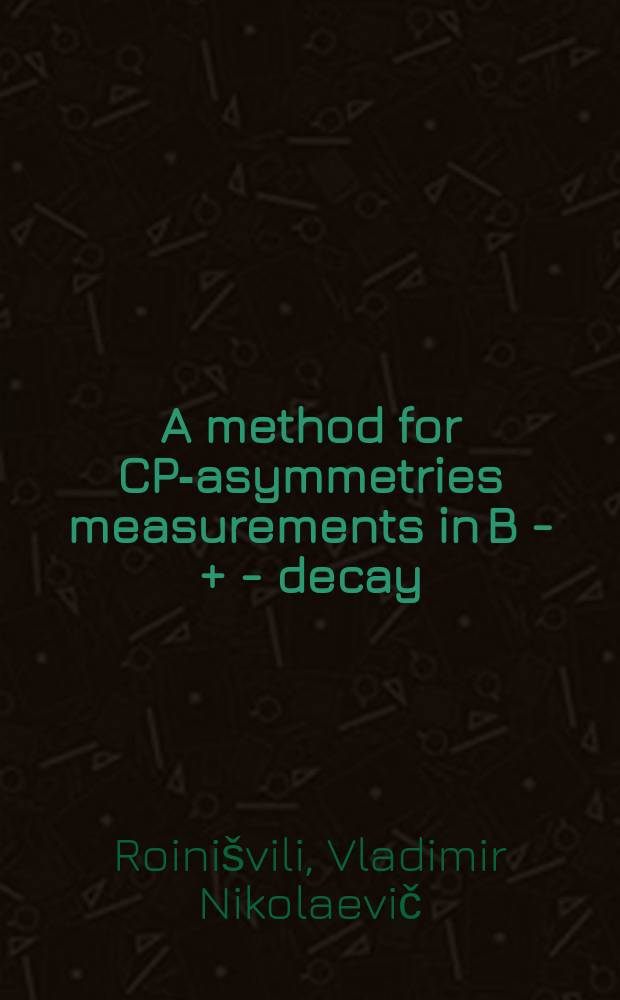 A method for CP-asymmetries measurements in B - + - decay