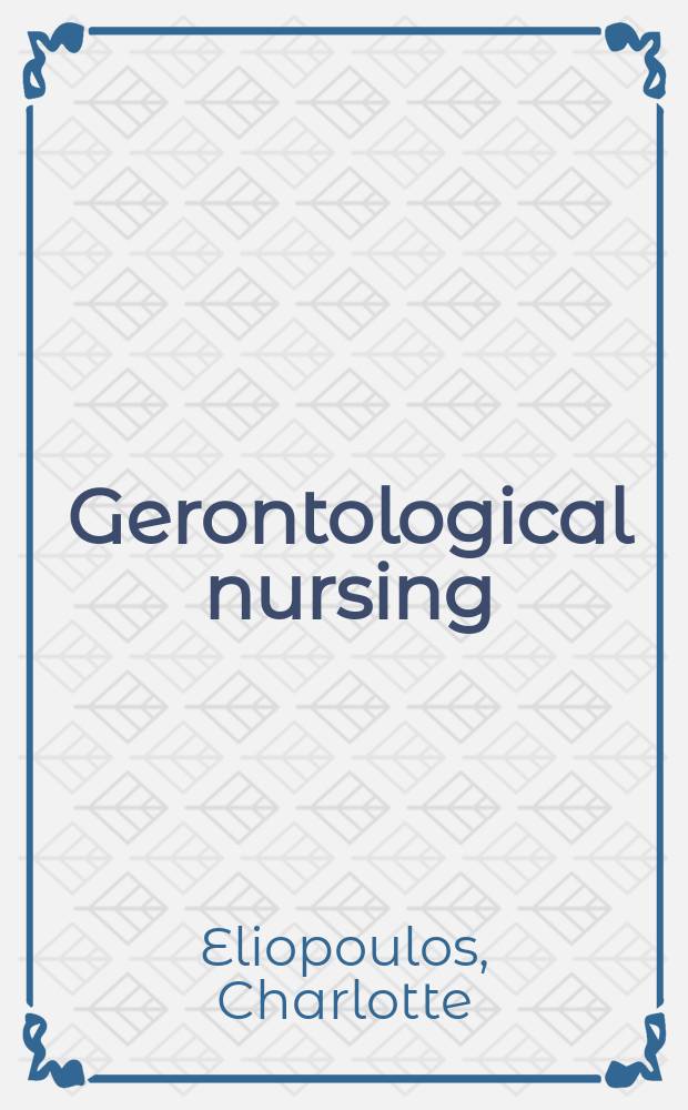 Gerontological nursing = Геронтологический уход