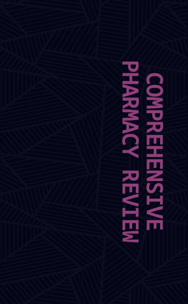 Comprehensive pharmacy review = Всесторонний лекарственный обзор