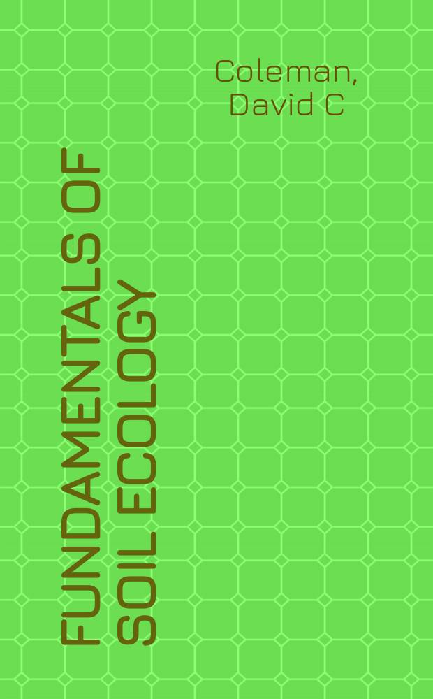 Fundamentals of soil ecology = Основы экологии почв.