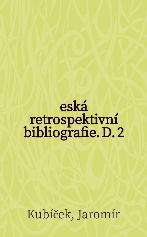 Česká retrospektivní bibliografie. D. 2 : Noviny České Republiky, 1919-1945