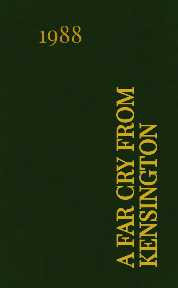 A far cry from Kensington : a novel