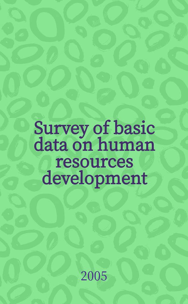 Survey of basic data on human resources development (HRD) in the nuclear field in FNCA countries (contract research) = Развитие человеческих ресурсов в ядерной области