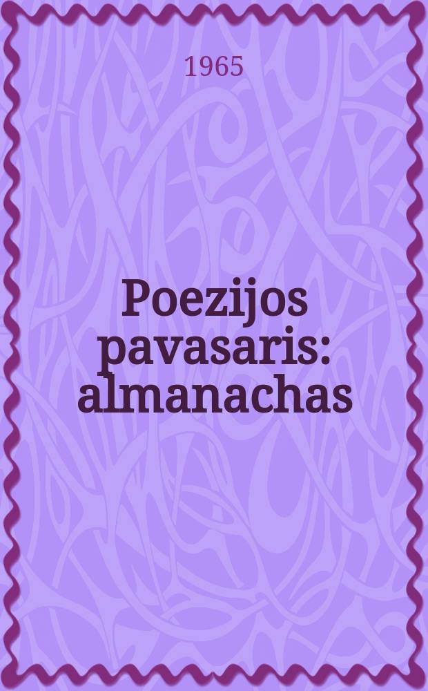 Poezijos pavasaris : almanachas