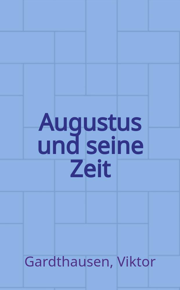 Augustus und seine Zeit