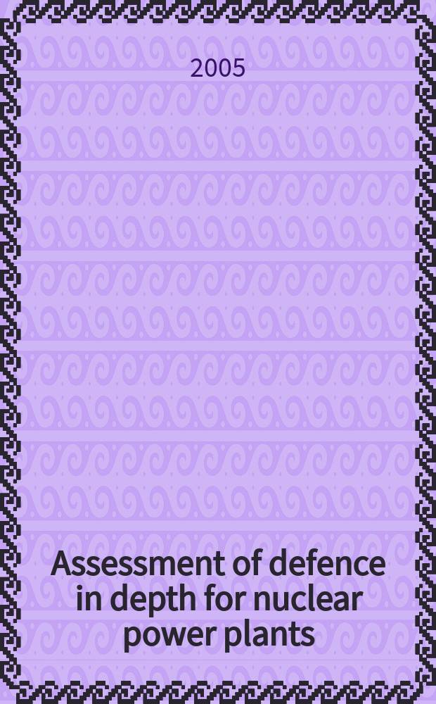 Assessment of defence in depth for nuclear power plants
