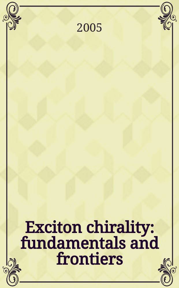 Exciton chirality: fundamentals and frontiers