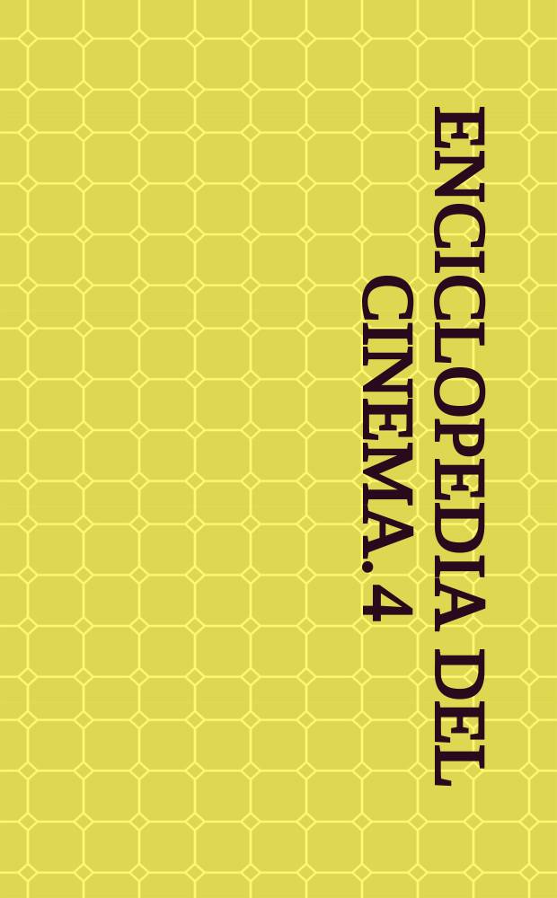 Enciclopedia del cinema. [4 : Mar-Sh]