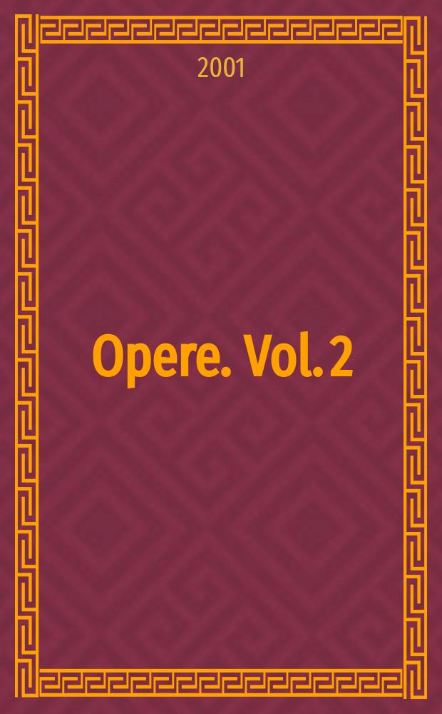 Opere. Vol. 2
