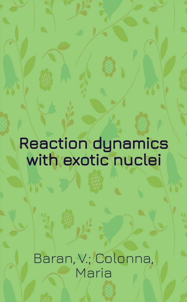Reaction dynamics with exotic nuclei