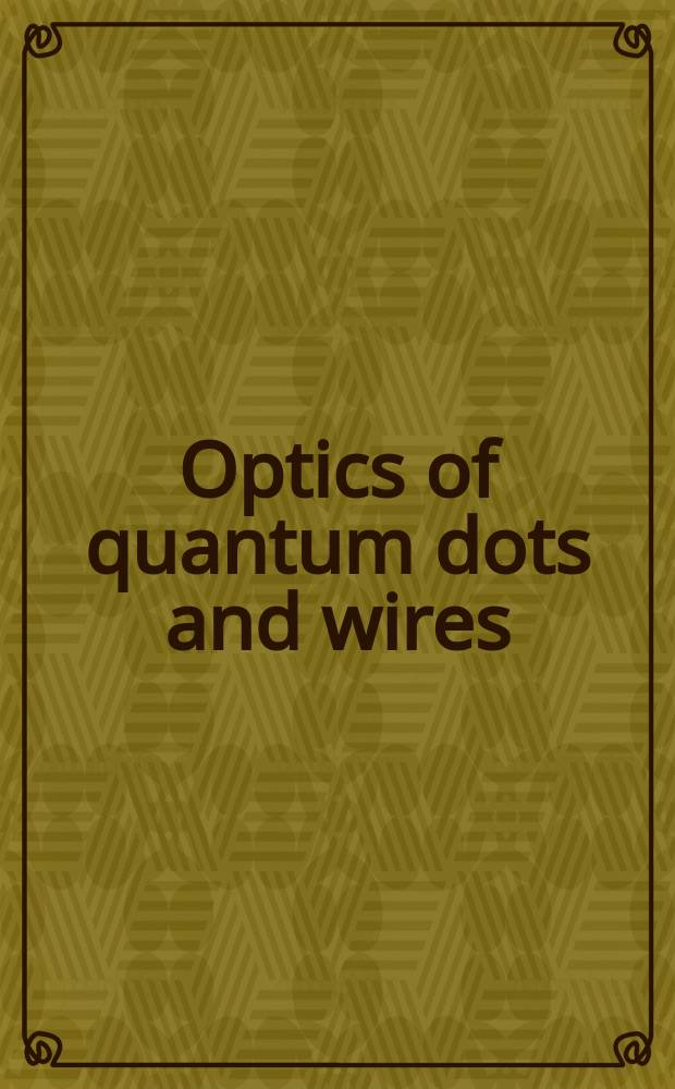 Optics of quantum dots and wires