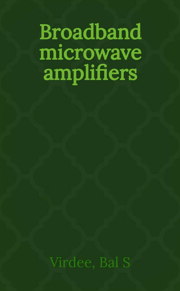 Broadband microwave amplifiers