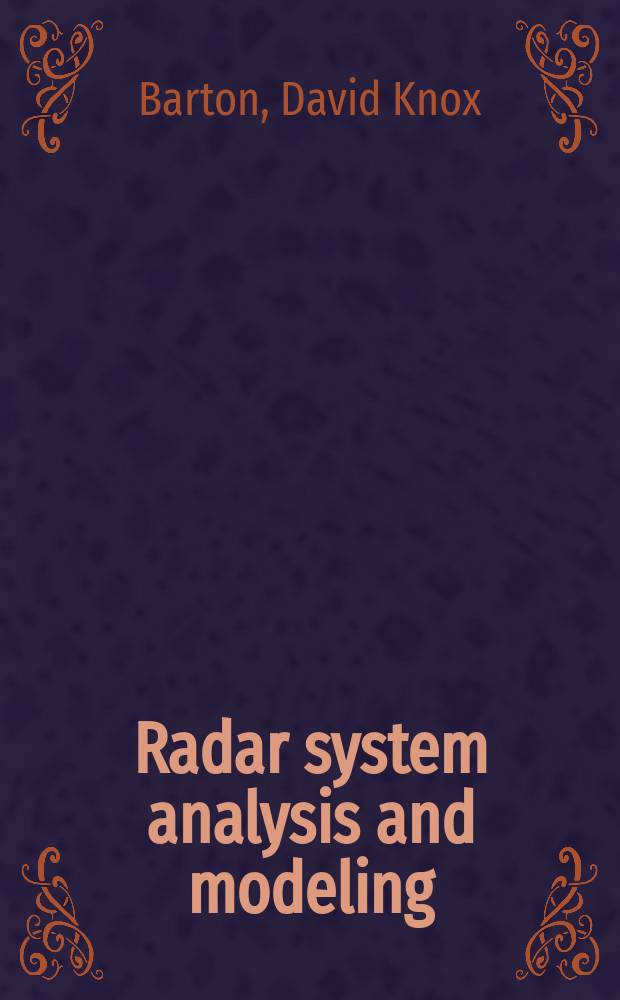 Radar system analysis and modeling