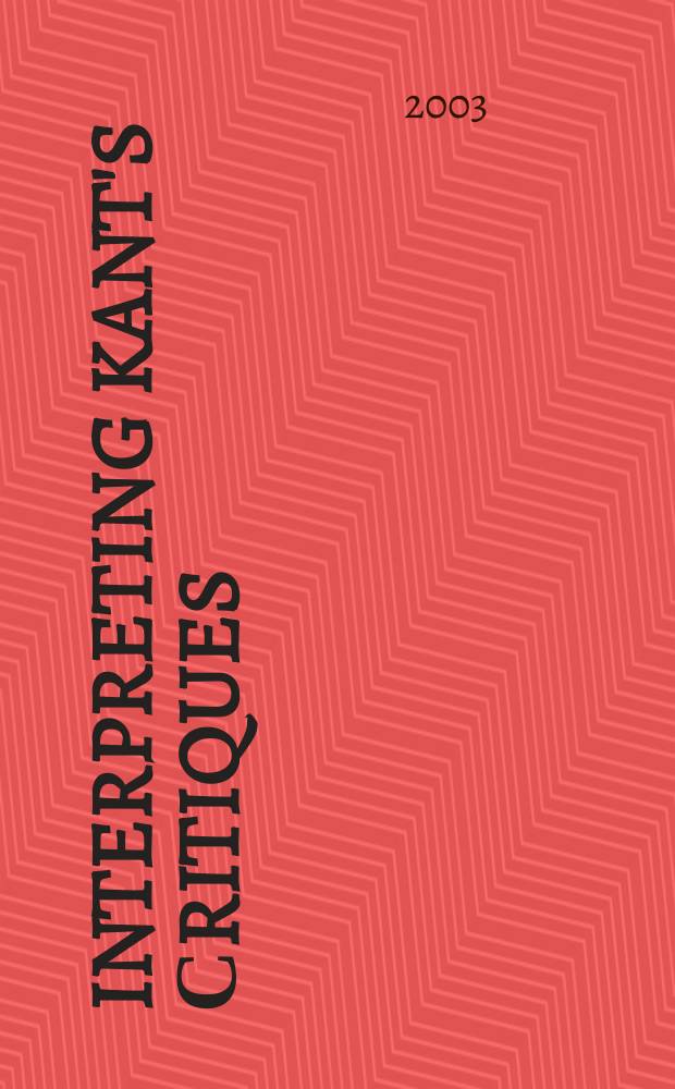 Interpreting Kant's Сritiques = Интерпритируя критику Канта