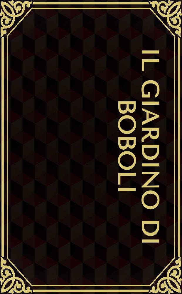 Il giardino di Boboli = Сад Боболи