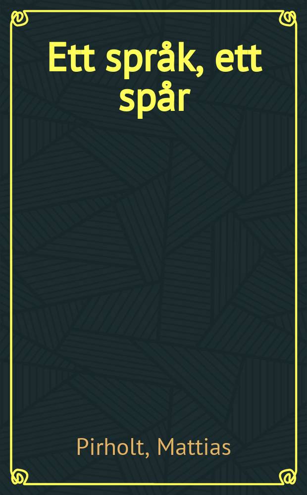 Ett språk, ett spår : en studie i Birgitta Trotzigs författarskap = Язык,след