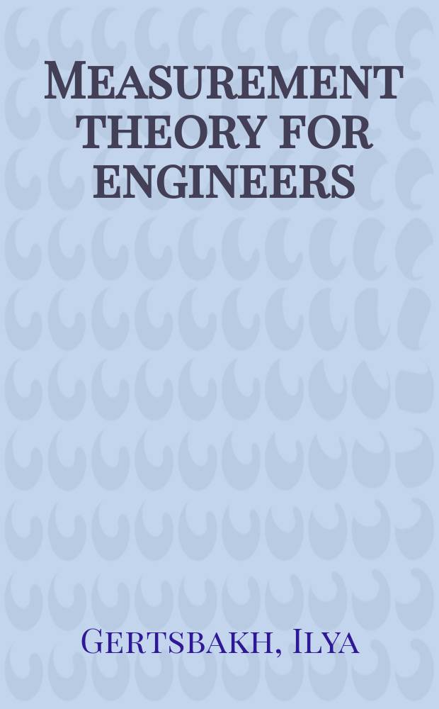 Measurement theory for engineers