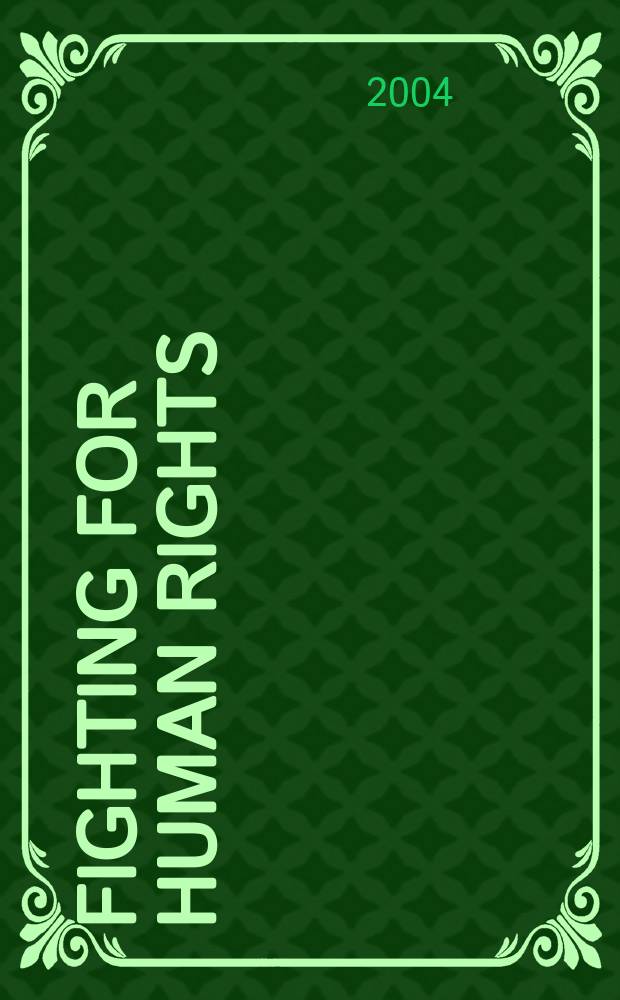 Fighting for human rights = Борьба за права человека