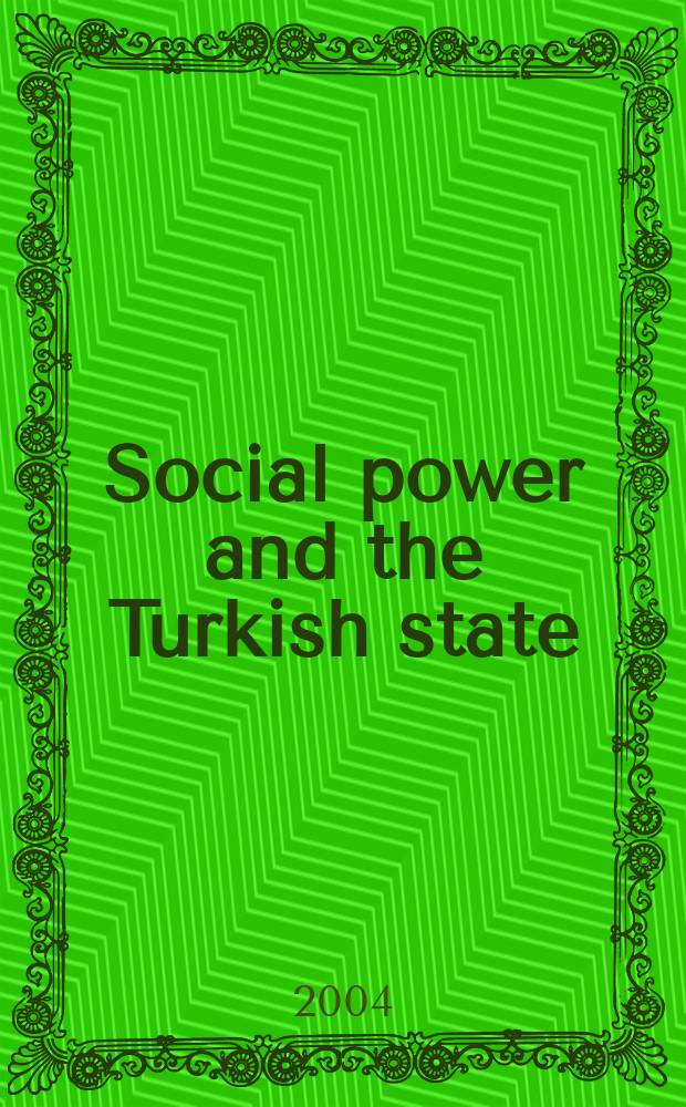 Social power and the Turkish state = Социальная власть в турецком государстве