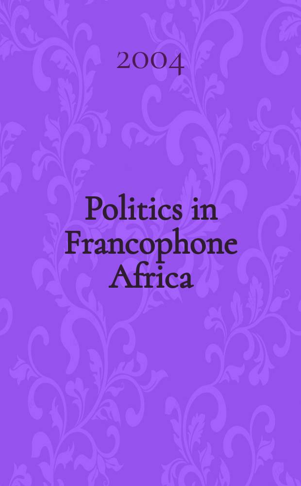 Politics in Francophone Africa = Политика во франкоговорящей Африки
