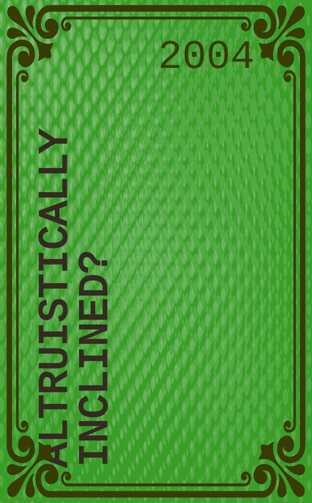 Altruistically inclined? : the behavioral sciences, evolutionary theory, and the origins of reciprocity = Альтруистические наклонности