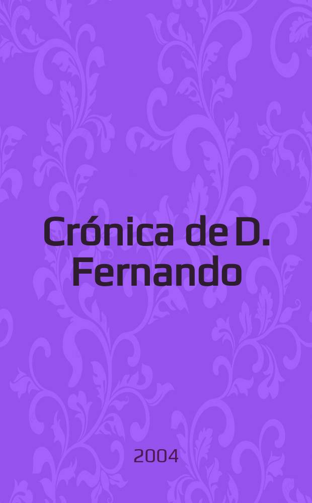 Crónica de D. Fernando = Хроника дона Фернандо