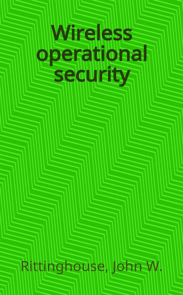 Wireless operational security
