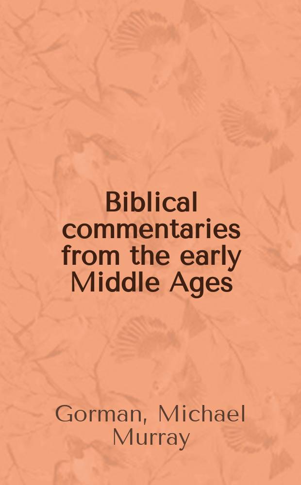 Biblical commentaries from the early Middle Ages = Библейские комментарии от раннего средневековья