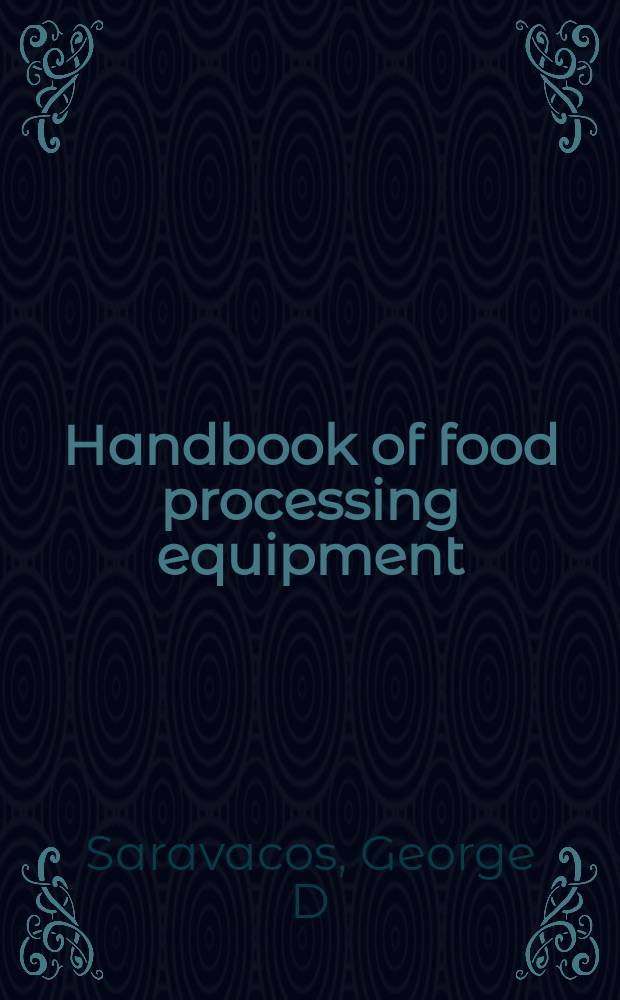 Handbook of food processing equipment