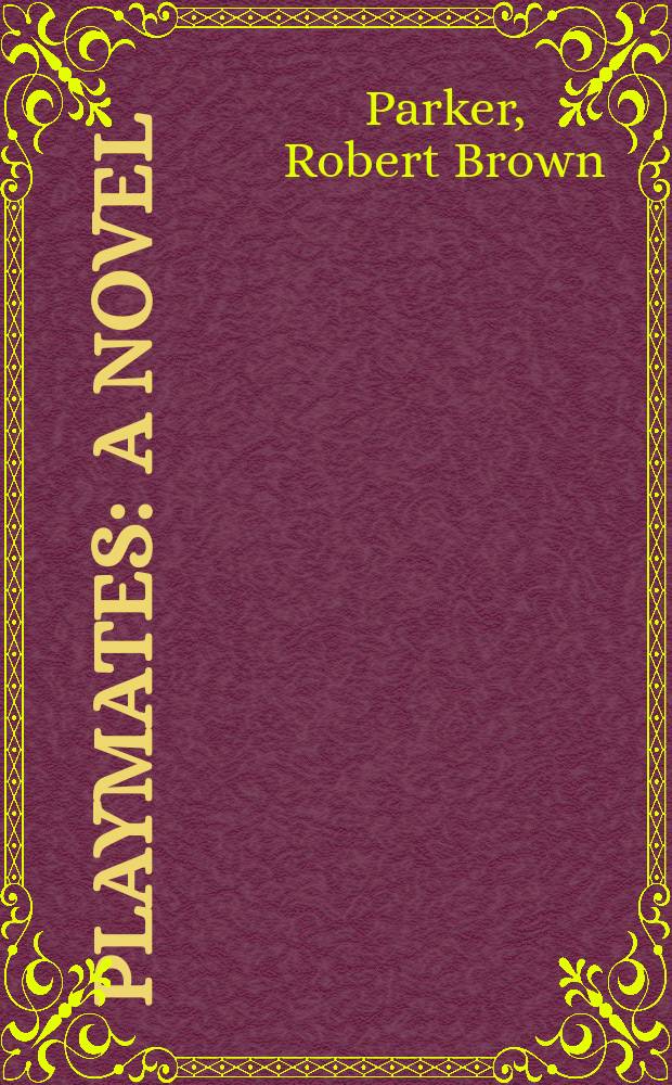Playmates : a novel