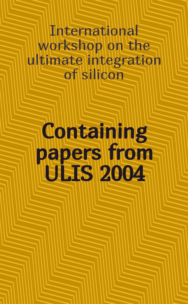 Containing papers from ULIS 2004