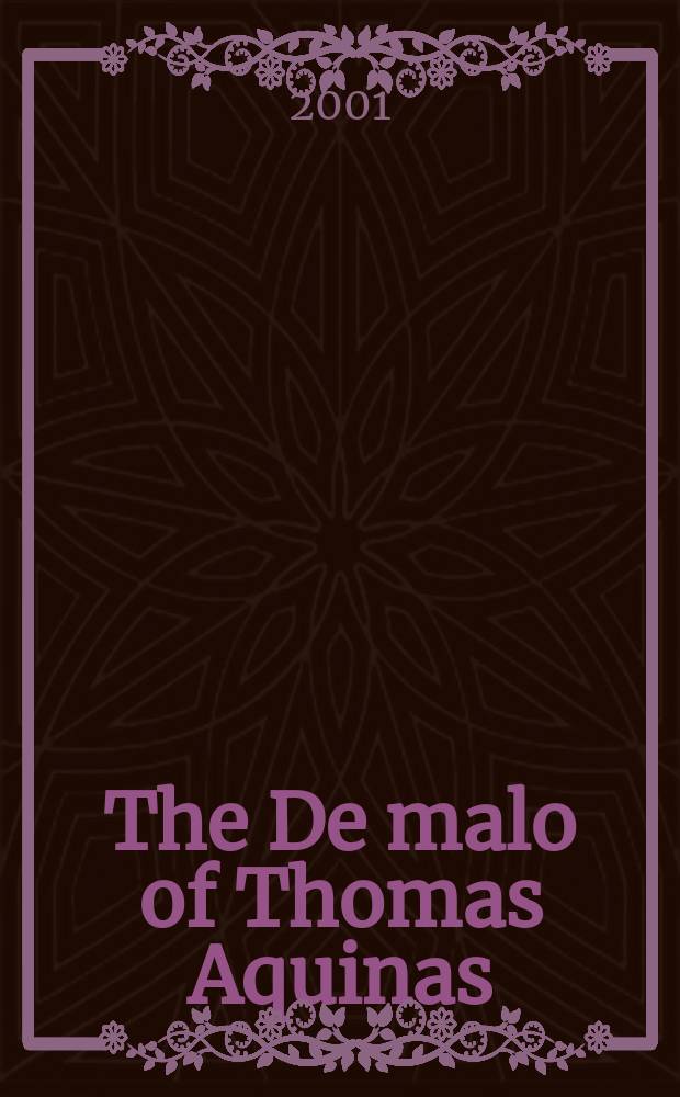 The De malo of Thomas Aquinas = "О зле" Фомы Аквинского
