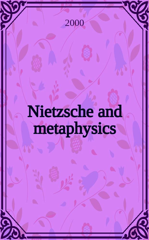 Nietzsche and metaphysics = Ницше и метафизика