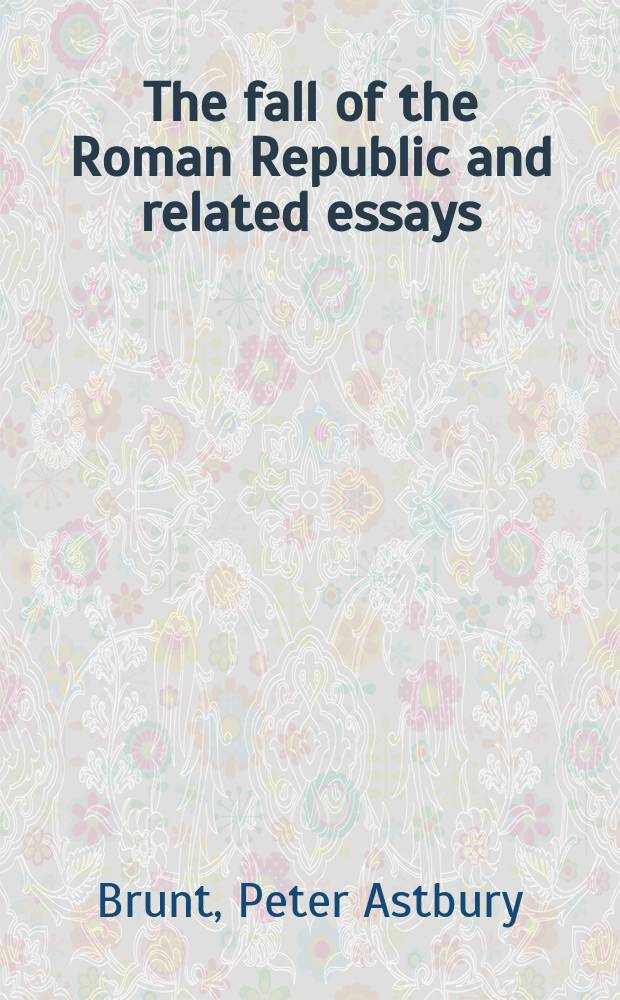 The fall of the Roman Republic and related essays = Падение Римской Республики