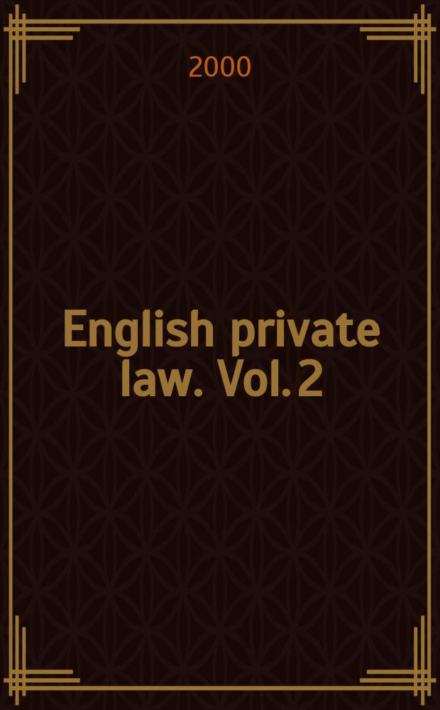 English private law. Vol. 2 : [Law of obligations. Litigation]