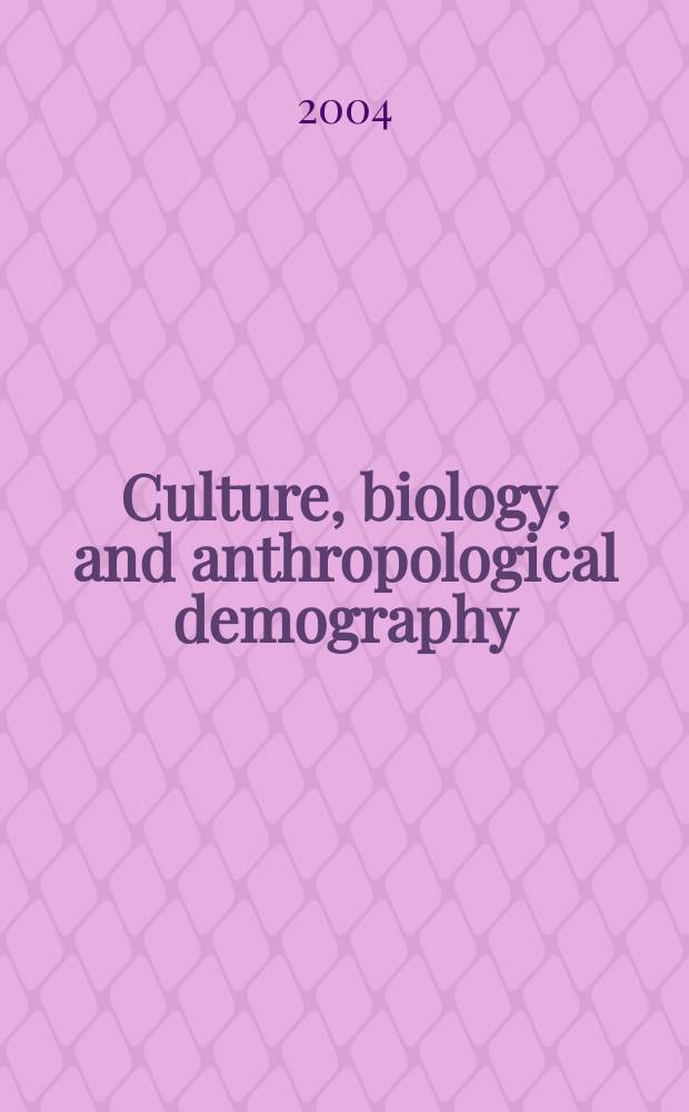 Culture, biology, and anthropological demography = Культура, биология и демография антропологическая