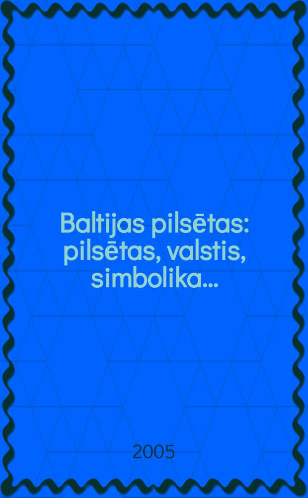 Baltijas pilsētas : pilsētas, valstis, simbolika .. = Города Балтии